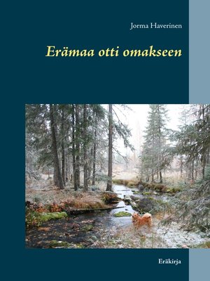 cover image of Erämaa otti omakseen